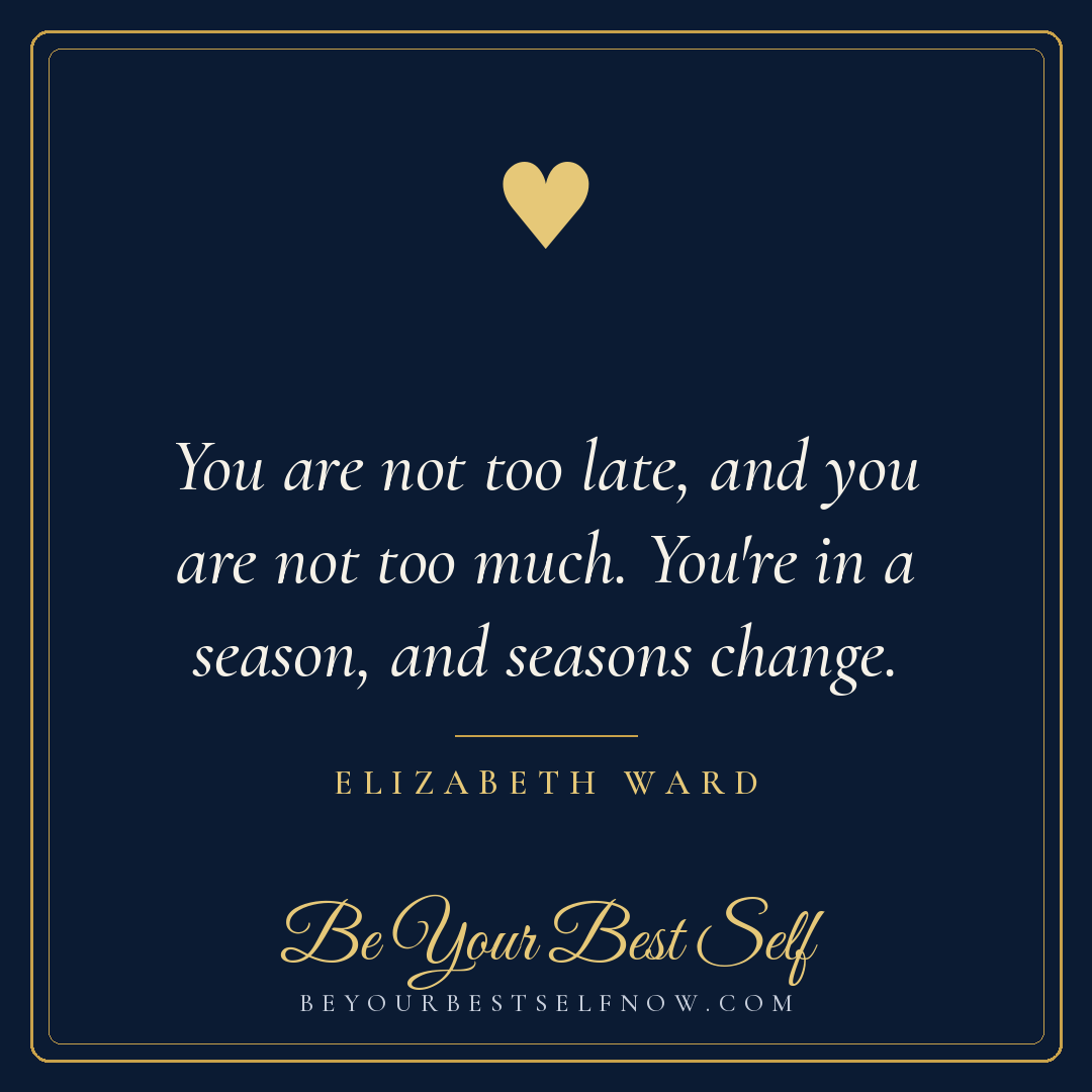 Your seasons-change quote, shareable card from Be Your Best Self